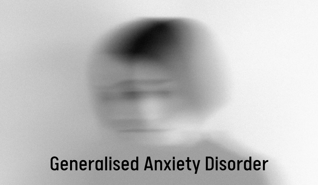 Generalised Anxiety Disorder